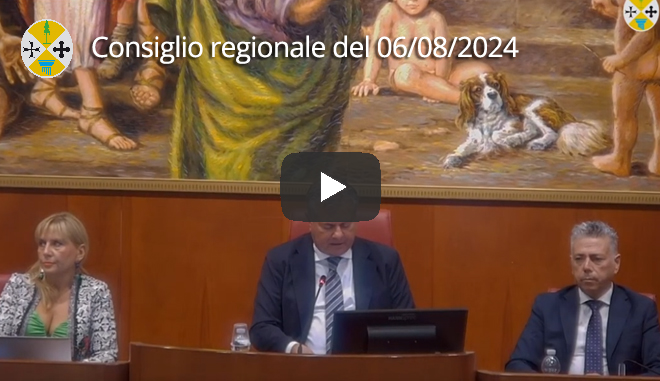Seduta del Consiglio regionale del 06/08/2024